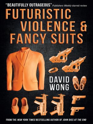 cover image of Futuristic Violence and Fancy Suits